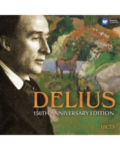 Delius - 150th Anniversary Edition