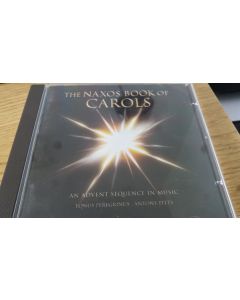 The Naxos Book Of Carols (An Advent Sequence In Music)