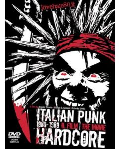Italian Punk Hardcore 1980-1989 Il Film | The Movie
