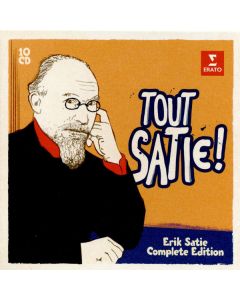 Tout Satie! - Erik Satie Complete Edition