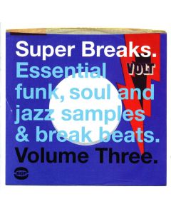 Super Breaks. Essential Funk, Soul And Jazz Samples & Break Beats. Volume Three