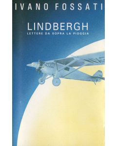 Lindbergh Lettere Da Sopra La Pioggia