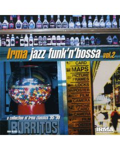 Irma Jazz Funk'N'Bossa Vol.2 (A Collection Of Irma Classics '95-'99)