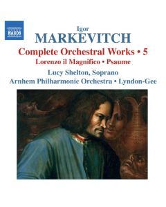 Complete Orchestral Works • 5: Lorenzo Il Magnifico • Psaume