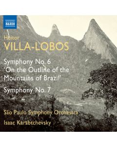 Symphony No. 6 'On The Outline Of The Mountains Of Brazil'; Symphony No. 7