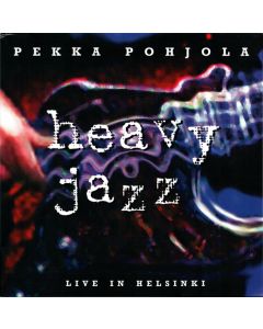 Heavy Jazz - Live In Helsinki