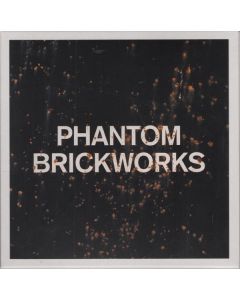 Phantom Brickworks (LP II)