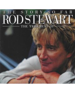 The Story So Far: The Very Best Of Rod Stewart