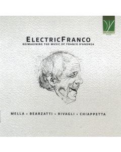 ElectricFranco (Reimagining The Music Of Franco D'Andrea)