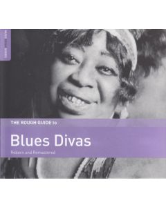 The Rough Guide To Blues Divas (Reborn And Remastered)