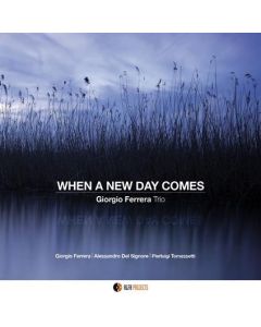 When A New Day Comes