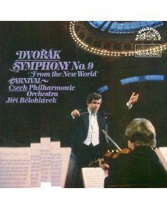 Symphony No. 9 In E Minor, "From The New World", Op. 95 = Symfonie Č. 9 E Moll Z Nového Světa Op. 95 / Carnival Overture, Op. 92 = Karneval, Předehra Op. 92