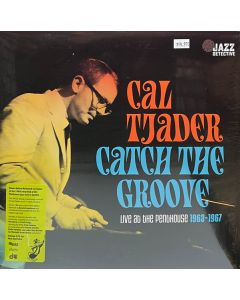 Catch The Groove (Live At The Penthouse 1963-1967)