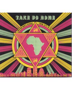 Take Us Home : Boston Roots Reggae (From 1979 To 1988)