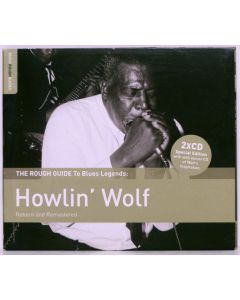 The Rough Guide To Blues Legends: Howlin' Wolf (Reborn And Remastered)
