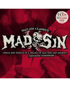 Mad Sin Classics Volume One: Chills And Thrills In A Drama Of Mad Sins And Mystery / Distorted Dimensions