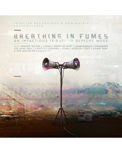 Breathing In Fumes (An Infactious Tribute To Depeche Mode)