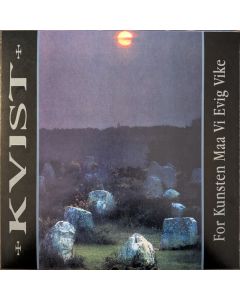 For Kunsten Maa Vi Evig Vike