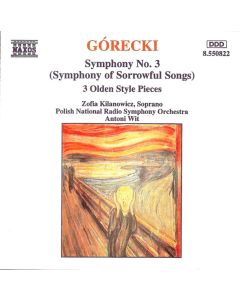 Symphony No. 3 (Symphony Of Sorrowful Songs) / Three Olden Style Pieces