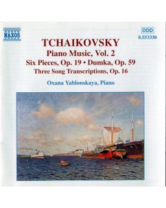 Piano Music, Vol. 2 - Six Pieces, Op. 19 • Dumka, Op. 59 • Three Song Transcriptions, Op. 16