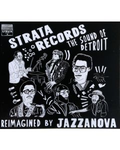 Strata Records (The Sound Of Detroit Reimagined By Jazzanova)