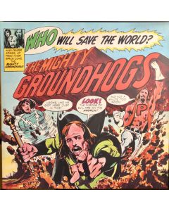 Who Will Save The World? The Mighty Groundhogs
