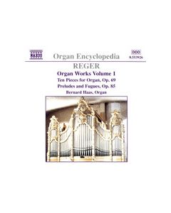 Organ Works Volume 1 - Ten Pieces for Organ, Op. 69 - Prelude And Fugues, Op. 85