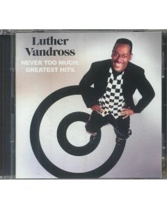 Never Too Much: Greatest Hits