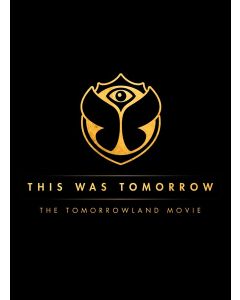 This Was Tomorrow. The Tomorrowland Movie