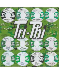 The Complete Tri-Phi Records Singles Volume 1