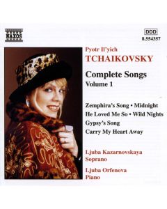Tchaikovsky: Complete Songs Vol. 1