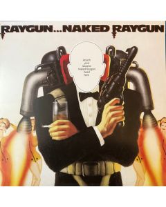Raygun...Naked Raygun
