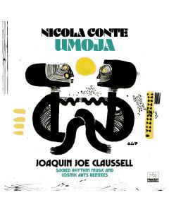 Umoja (Joaquin Joe Claussell Sacred Rhythm Music & Cosmic Arts Remixes)