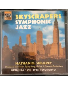 Skyscrapers - Symphonic Jazz - Original 1928-1932 Recordings