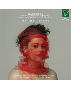 Maschere (New Music For Solo Saxophone And Saxophone And Electronic Music)