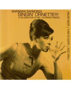 Singin' Ornette!!! (A Celebration Of Mr. Coleman's Music)