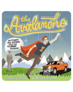 The Avalanche (Outtakes & Extras From The Illinois Album)