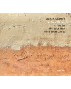 A Dark Flaring (Works For String Quartet From South Africa)