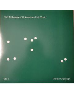 The Anthology Of Unamerican Folk Music (Vol. 1)