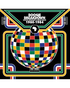 Boogie Breakdown (South African Synth-Disco 1980-1984)