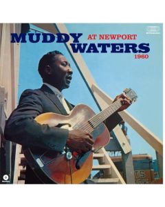 Muddy Waters At Newport 1960