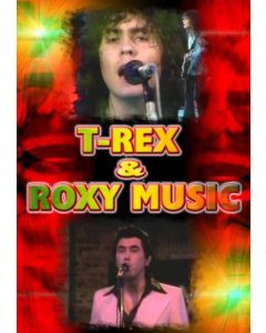 T Rex & Roxy Music