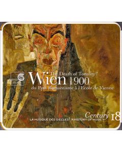 Wien 1900: Du Post Romantisme À L'Ecole De Vienne (Wien 1900: The Death Of Tonality?)