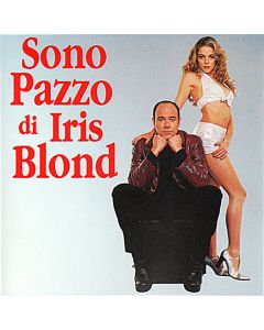 Sono Pazzo Di Iris Blond - Colonna Sonora Originale