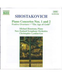 Piano Concertos Nos. 1 And 2 • Festive Overture • "The Age Of Gold"