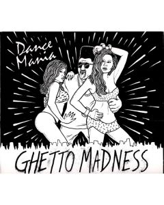 Dance Mania (Ghetto Madness)