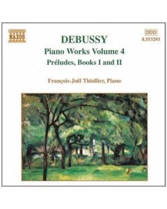 Piano Works Volume 4: Préludes, Books 1 And 2
