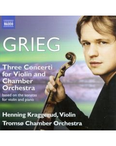 Three Concerti For Violin And Chamber Orchestra (Based On The Sonatas For Violin And Piano)