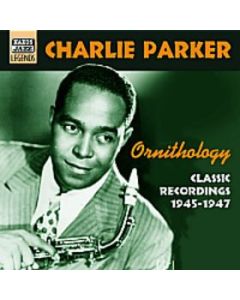 Ornithology - Classic Recordings 1945-1947
