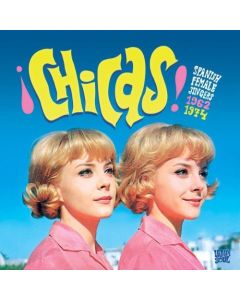 ¡Chicas! Spanish Female Singers 1962-1974